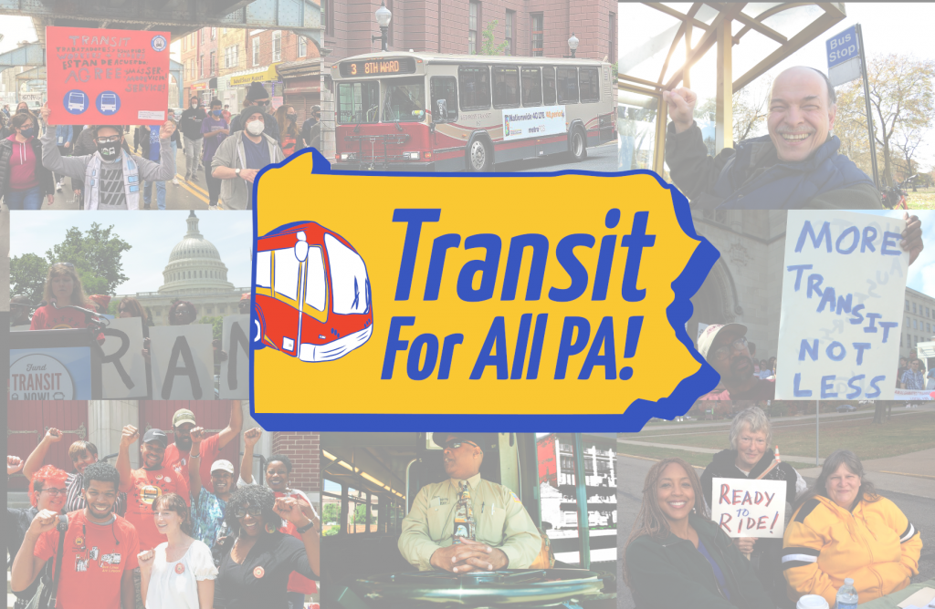 transit for all pa collage 1024x668 - A Campaign to Expand Public Transit Funding in PA