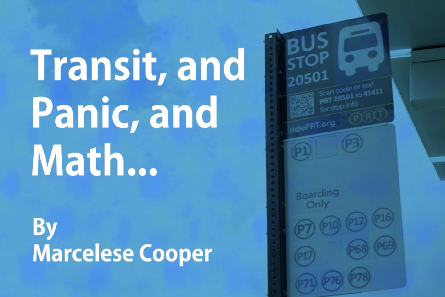 Blue background with PRT stop sign and text "Transit, Panic, and Math..."