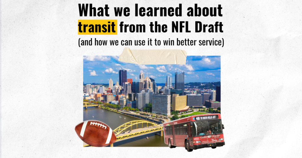 What we learned about transit from the NFL Draft (and how we can use it to win better service)