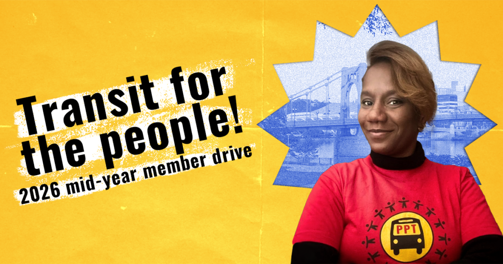 Transit for the people! 2026 mid-year member drive